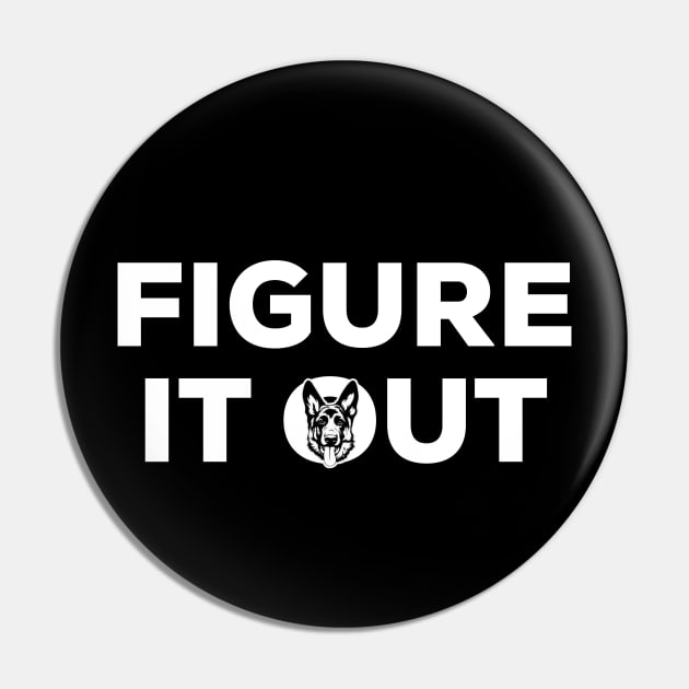 Figure it out Pin by PincGeneral