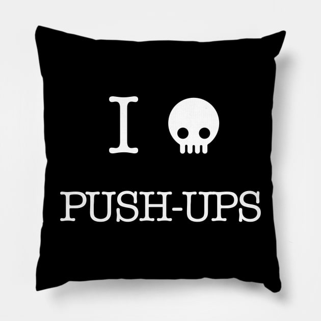 I hate push ups Pillow by 3coo