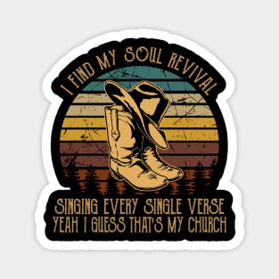 I Find My Soul Revival. Singing Every Single Verse Retro Cowboy Boots Magnet