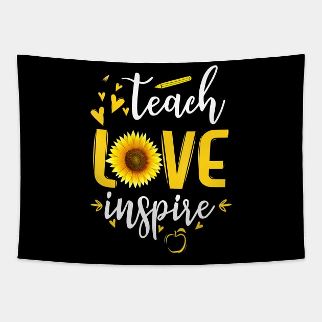 Teach Love Inspire Cute Sunflower Teacher Appreciation Gift T-Shirt Tapestry by johnbbmerch