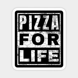 Pizza For Life Magnet