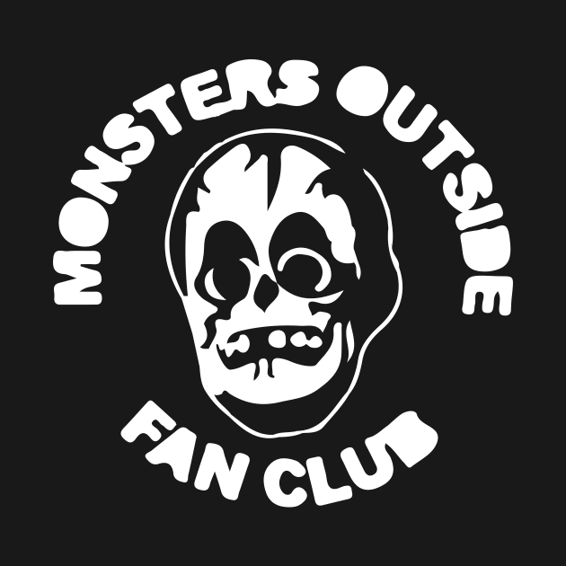 Monsters out side Fan Club by Proadvance