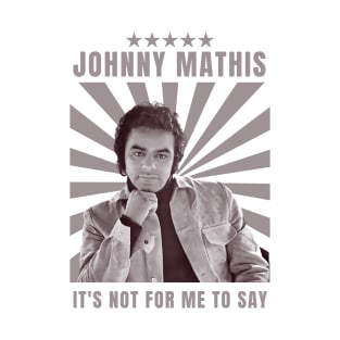 Johnny Mathis T-Shirt