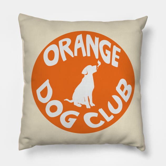 Orange Dog Club Logo 2 Pillow by Orange Dog Club