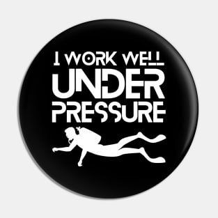 "I work well under pressure" scuba diving funny text Pin