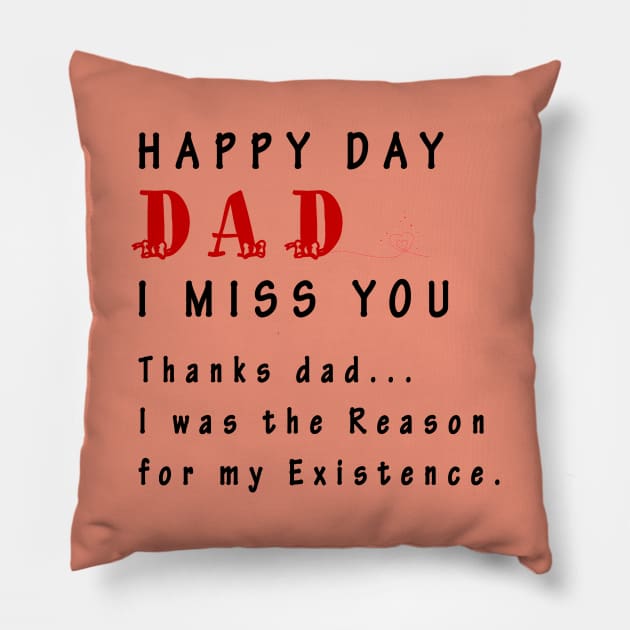 dad i miss you Pillow by Arimasstore