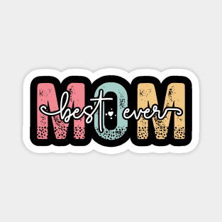 Best Mom Ever Magnet
