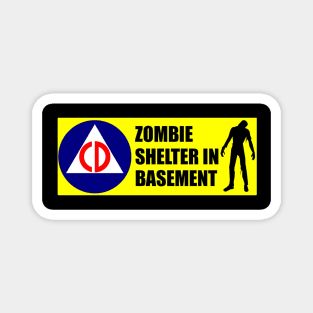 Civil Defense Sign - Zombie Shelter in Basement Magnet