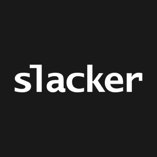 Slacker Minimal Typography T-Shirt