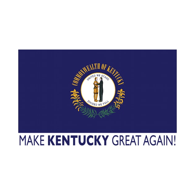 Make Kentucky Great Again! by Trumpeters