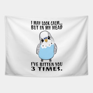 In My Head I've Bitten You 3 Times, for Funny Blue Parakeet Tapestry