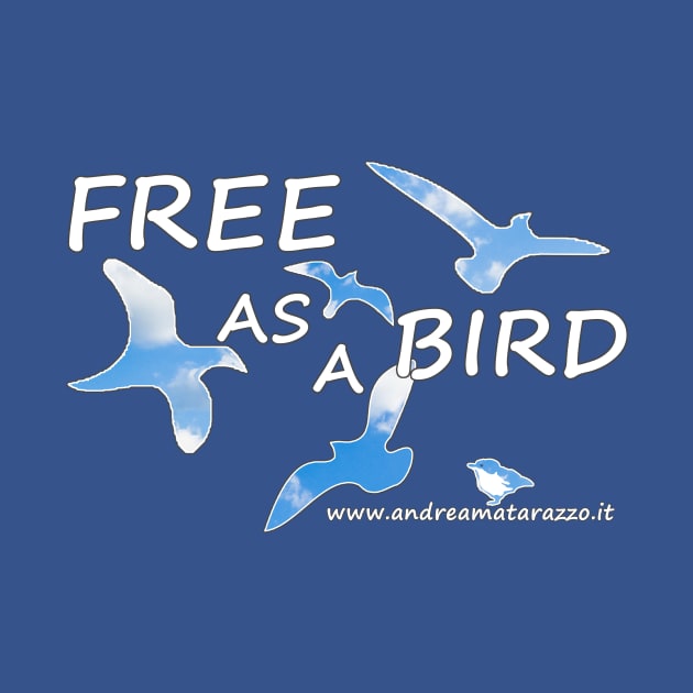 Free as a Bird by Andrea Matarazzo