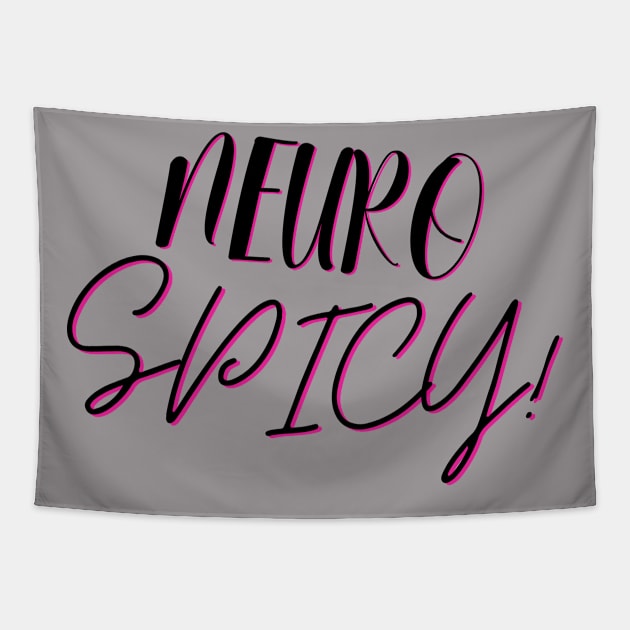 NeuroSpicy (Blk Lettering) Tapestry by NeuroSpicyGothMom