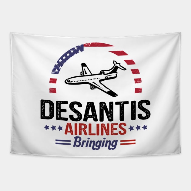 DeSantis Airlines Funny Political Meme Ron DeSantis Tapestry by AYOUGO.ZONDA™