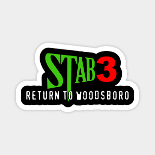 Stab 3: Return to Woodsboro Magnet