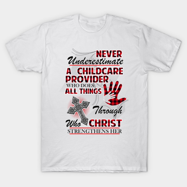 Never Underestimate A Childcare Provider All Things Through Who