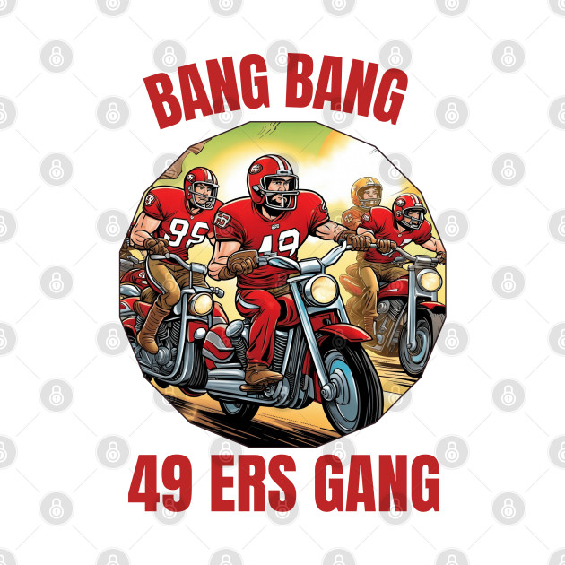 Bang Bang 49 ers Gang vector illustration fan art by Nasromaystro