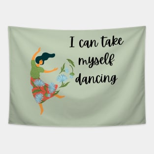 Take Myself Dancing Tapestry