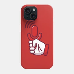 Hand Holding Microphone Phone Case