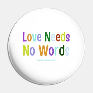 Love Needs No Words Pin