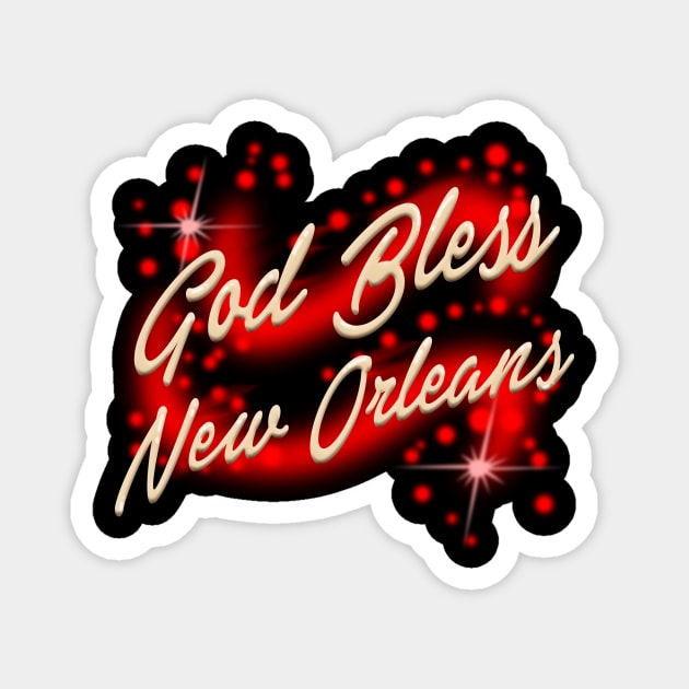 God Bless New Orleans Red Version Magnet by Untitled Store