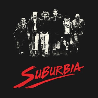 Suburbia Movie - Street Punk Rock Hardcore Crust 80s Cult Film T-Shirt