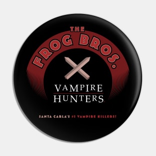 The Frog Bros. Vampire Hunters Pin