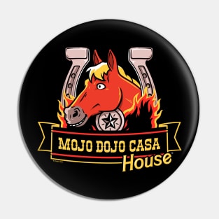 Mojo Dojo Casa House Pin