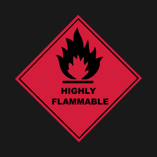 Flammable Warning Sign T-Shirt