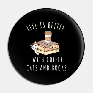 ny Saying Life Is Better With Coffee Cats And Books Pin