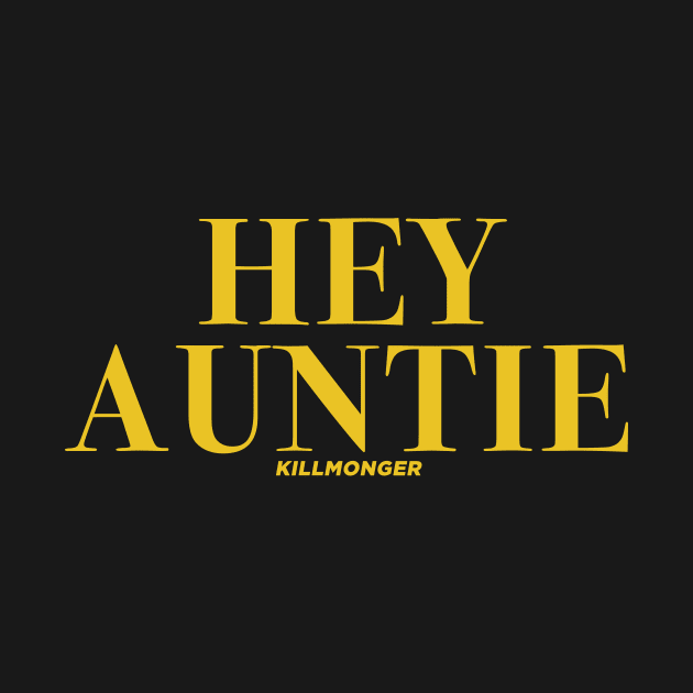 Hey Auntie by Jones Factory