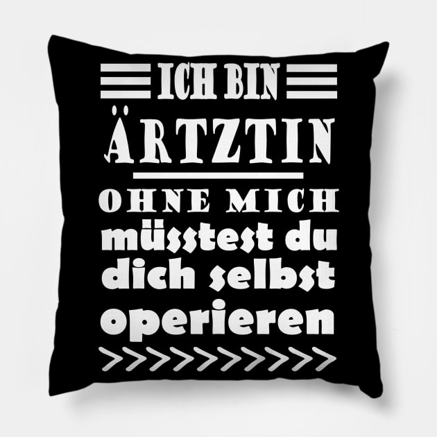 Ärztin Arzt Dokter Praxis Team Spruch Frau Pillow by FindYourFavouriteDesign