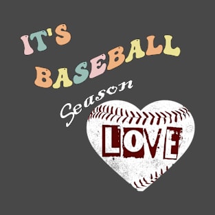 It's Baseball Season T-Shirt