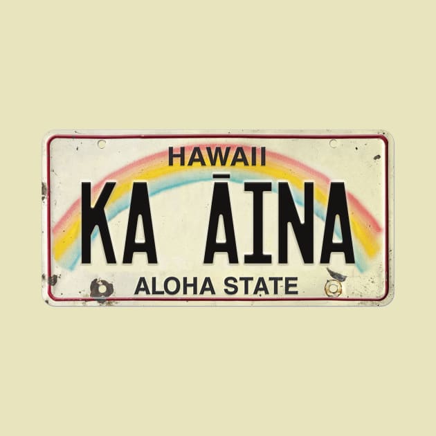 Ka Aina Vintage Hawaii License Plate by HaleiwaNorthShoreSign