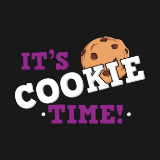 It's Cookie Time - Yummy Cookie Lover Gift T-Shirt