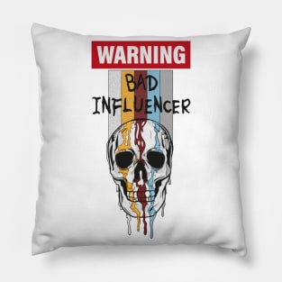 Bad influencer Pillow