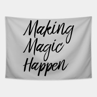 Making Magic Happen Tapestry