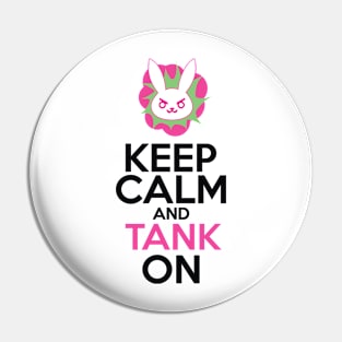 Keep Calm and Tank On Pin