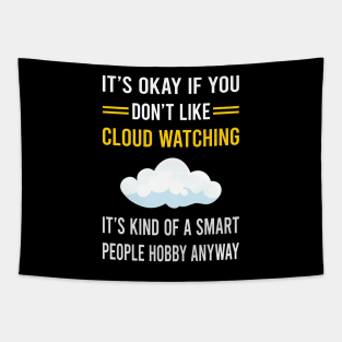 Smart People Hobby Cloud Watching Tapestry