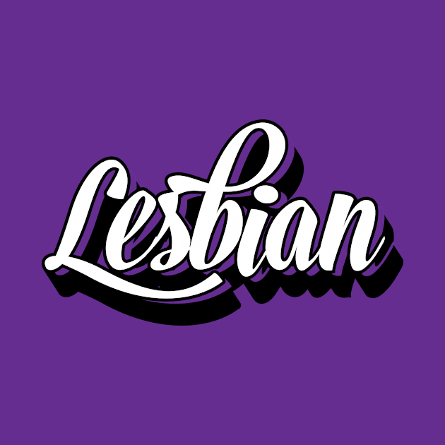 Lesbian Proud Cool Lovely by JamesBennettBeta
