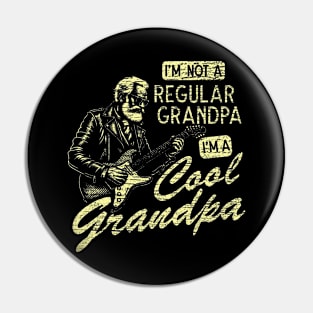 I'm Not A Regular Grandpa I'am a Cool Grandpa Pin