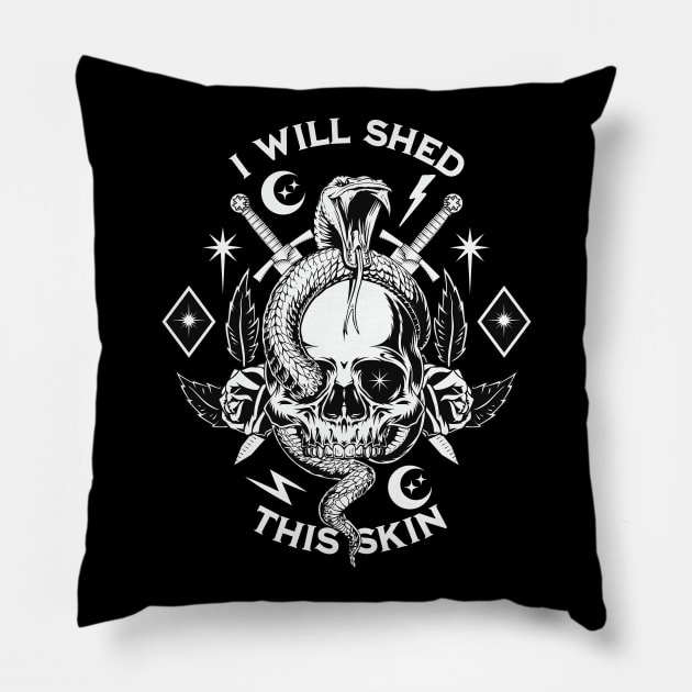 I will shed this skin Pillow by onemoremask