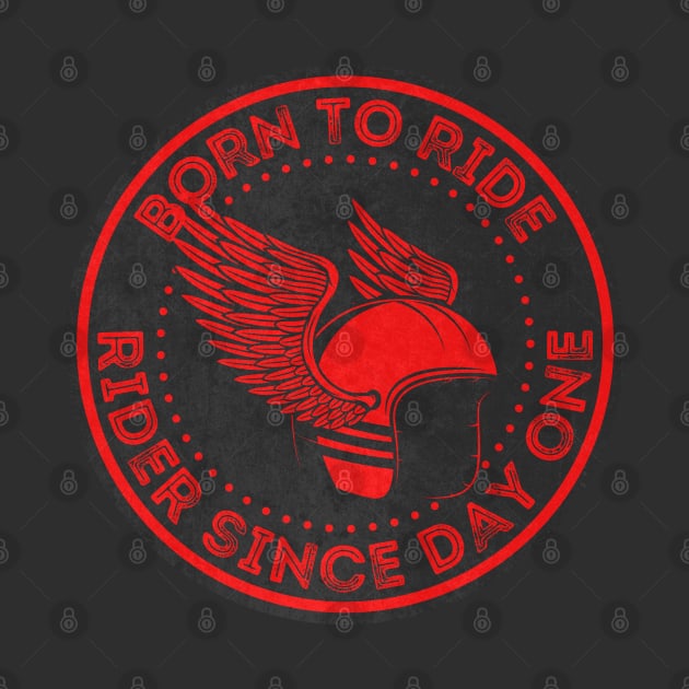 Born To Ride.Gift For Bikers by FullOnNostalgia