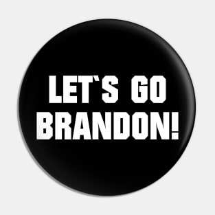 LET`S GO BRANDON Pin