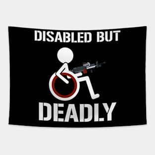 Disabled But Deadly Tapestry