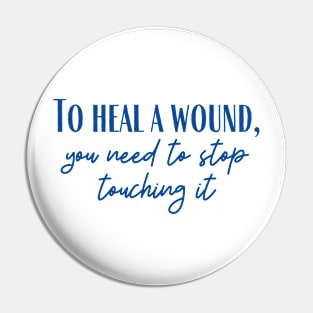 To Heal a Wound Pin