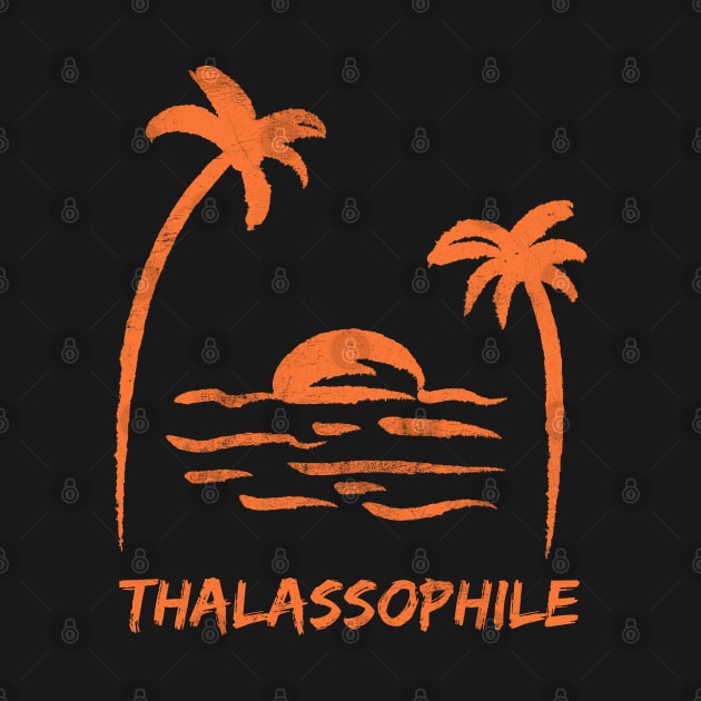 Thalassophile - one who loves the beach, ocean, sea, and the beach lifestyle by Joaddo