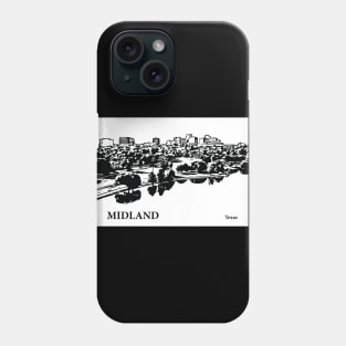 Midland Texas Phone Case