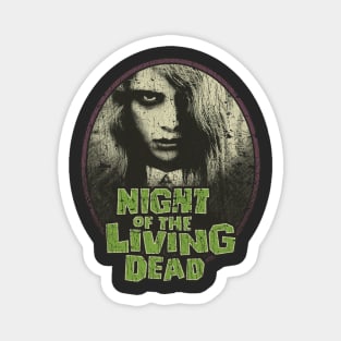 Night of the Living Dead Girl 1968 Magnet