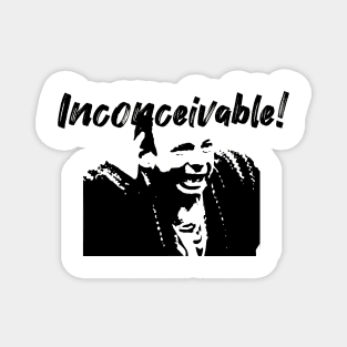 Inconceivable! Magnet